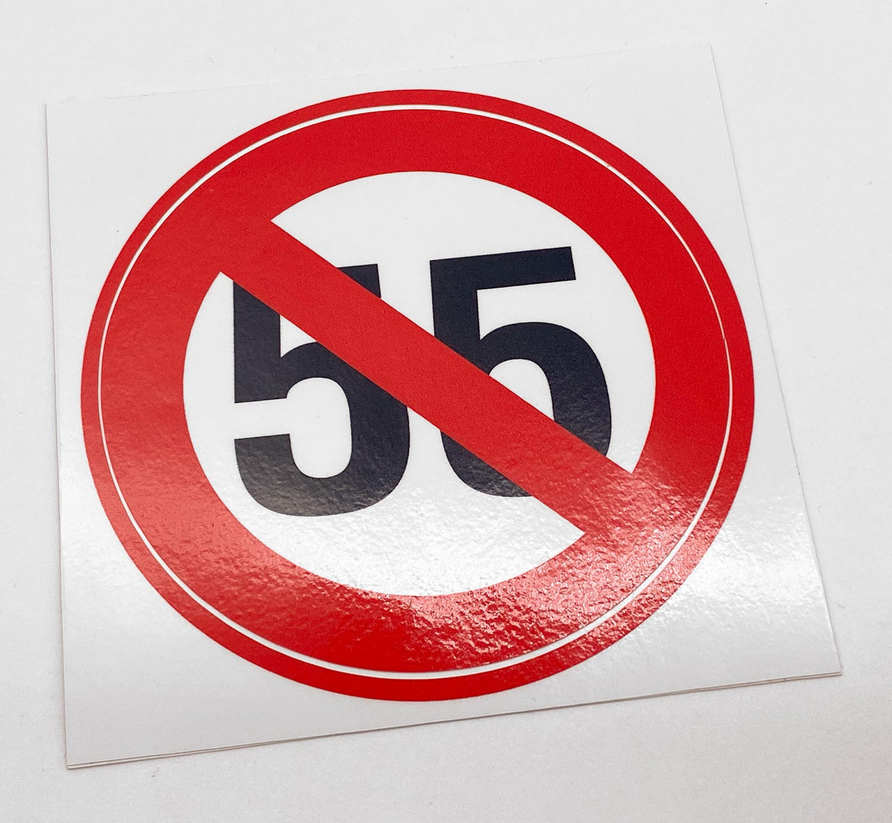 I Can't Drive 55 Sticker